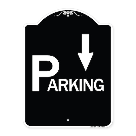 Signmission Parking with Arrow Pointing Down Heavy-Gauge Aluminum Architectural Sign, 24" x 18", BW-1824-24520 A-DES-BW-1824-24520